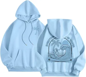 Everything Comes In Waves Sweatshirt For Women Long Sleeve Casual Sweatshirts Drawstring Pockets Comfort Fashion Hoodies